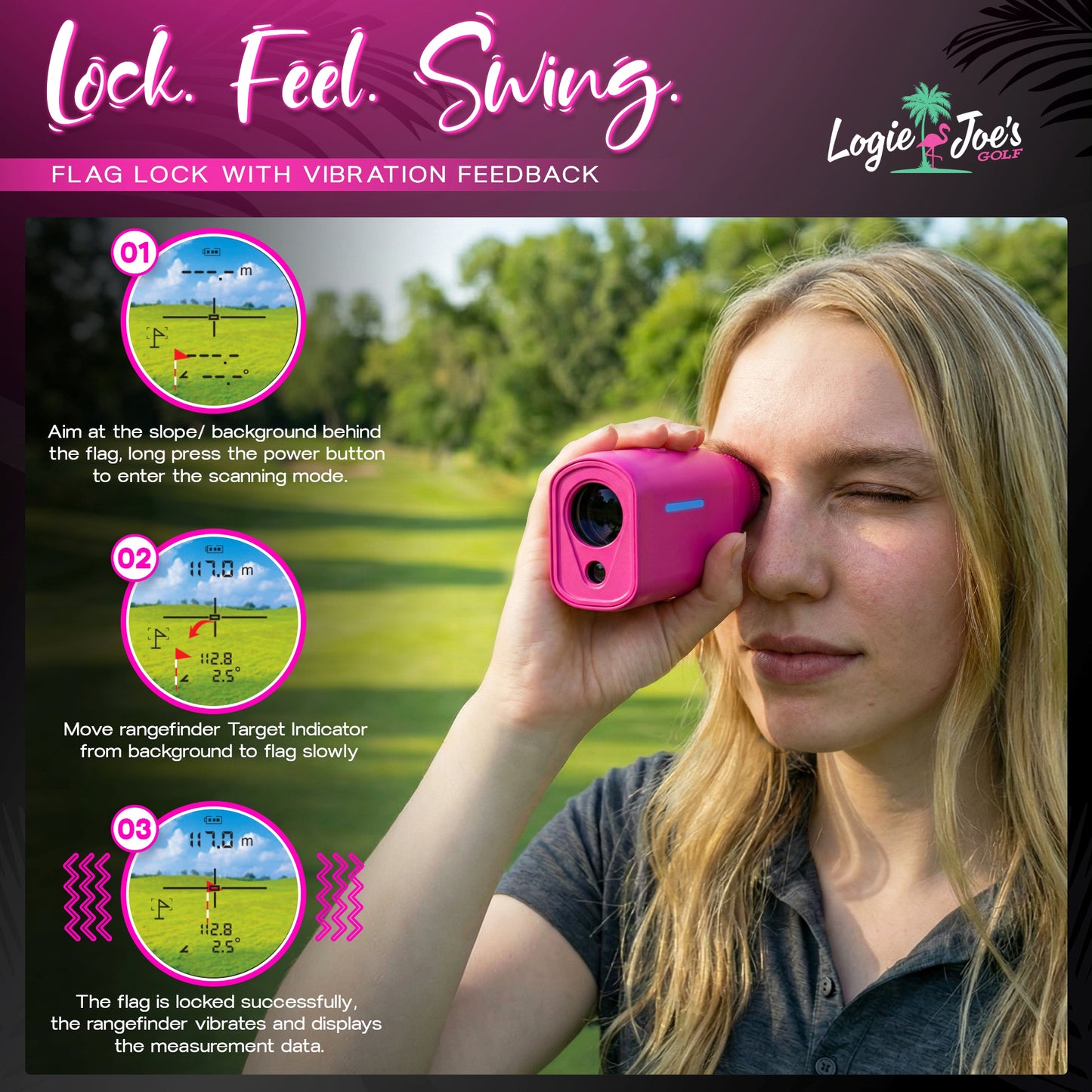 A woman uses the MINI+ Golf Rangefinder in Flamingo Pink on the course. Three steps show aiming, moving the target indicator, and locking onto the flag with vibration feedback, using rangefinder screen images.